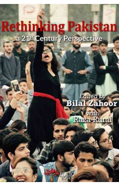 Rethinking Pakistan: A 21st Century Perspective